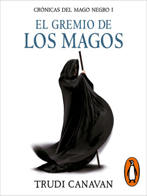cover image of El gremio de los magos (Crónicas del Mago Negro 1)